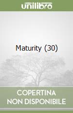 Maturity (30) libro