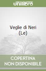 Veglie di Neri (Le) libro