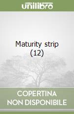 Maturity strip (12) libro