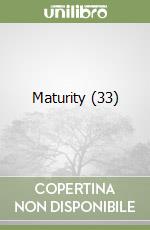 Maturity (33) libro