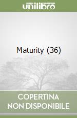 Maturity (36) libro