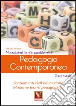 Nuovissimi temi e problemi di pedagogia contemporanea libro