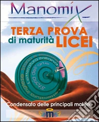 Manomix. Terza prova di Maturità. Licei libro