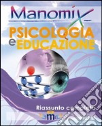 Manomix di psicologia e educazione. Riassunto completo libro