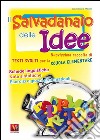 Il salvadanaio delle idee. Per la Scuola elementare libro