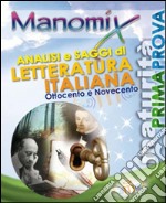 Manomix. Analisi e saggi di letteratura italiana '800-'900 libro