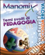 Manomix. Temi svolti di pedagogia libro