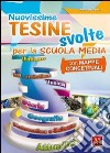 Nuovissime tesine svolte. Con mappe concettuali. Per la Scuola media libro