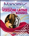 Manomix. Nuovissime versioni latine per il biennio. Con traduzione libro di Di Tillio Zopito