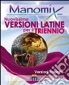Manomix. Nuovissime versioni latine per il triennio e la maturità. Con traduzione libro di Di Tillio Zopito