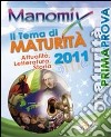 Manomix. Il tema di maturità 2011 libro