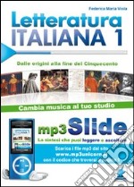 Letteratura italiana. Riassunto da leggere e ascoltare. Con file MP3. Vol. 1: Dal Duecento al Cinquecento libro