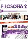 Filosofia. Riassunto da leggere e ascoltare. Con file MP3. Vol. 2: La filosofia moderna libro di Lietti Serena