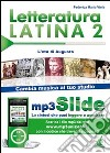 Letteratura latina. Riassunto da leggere e ascoltare. Con file MP3. Vol. 2: L'età di Augusto libro di Viola Federica M.