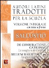 La congiura di Catilina-De coniuratione Catilinae-La guerra giugurtina-Bellum iugurtinum. Versione integrale con testo latino a fronte libro