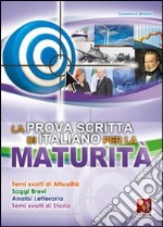 La prova scritta di italiano per la maturità libro