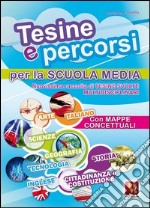 Tesine e percorsi. Tesine svolte per la Scuola media libro