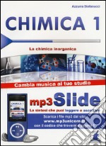 Chimica. Riassunto da leggere e ascoltare. Con file MP3. Vol. 1: La chimica inorganica libro