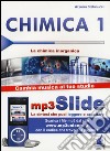 Chimica. Riassunto da leggere e ascoltare. Con file MP3. Vol. 1: La chimica inorganica libro