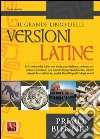 Il grande libro delle versioni latine. Testo latino a fronte. Per il primo biennio libro di Vestino Lucio