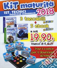 Manomix. Maturità per Istituti Tecnici ad indirizzo economico 2018. Kit. Con 5 ebook libro