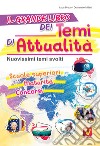 Il grande libro dei temi di attualità. Nuovissimi temi svolti. Scuole superiori, maturità, concorsi libro di Breda Luca Milletti Domenico