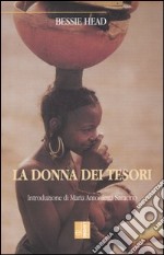 La donna dei tesori. Racconti da un villaggio del Botswana libro