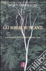 Gli alberi musicanti libro