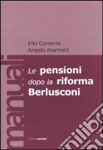 Le pensioni dopo la riforma Berlusconi