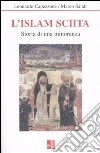 L'Islam sciita. Storia di una minoranza libro