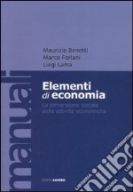 Elementi di economia. La dimensione sociale delle attività economiche