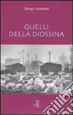 Quelli della diossina libro