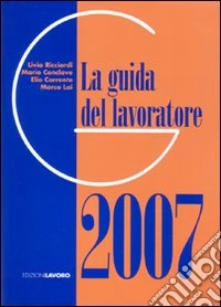 La guida del lavoratore 2007