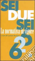 626. La normativa in vigore libro