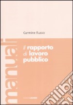 Il rapporto di lavoro pubblico libro