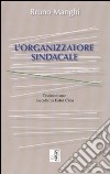 L'organizzatore sindacale libro