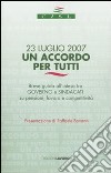 Ventitre luglio 2007. Un accordo per tutti. Breve guida all'intesa tra governo e sindacati su pensioni, lavoro e competitività libro di CISL (cur.)