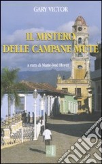 Il mistero delle campane mute libro