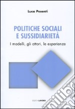 Politiche sociali e sussidiarietà libro