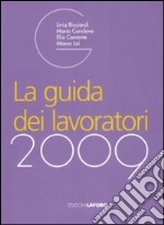 La guida dei lavoratori 2009 libro