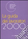 La guida dei lavoratori 2009 libro