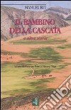 Il bambino della cascata e altre storie libro