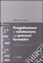 Progettazione e valutazione nei processi formativi libro