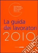 La guida dei lavoratori 2010 libro