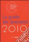 La guida dei lavoratori 2010 libro