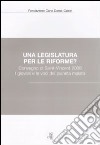 Una legislatura per le riforme? Convegno di Saint-Vincent 2008. I giovani e le voci del pianeta malato libro di Fondazione Carlo Donat-Cattin (cur.)