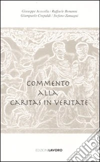 Commento alla «Caritas in Veritate» libro