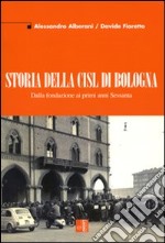 Storia della CISL di Bologna. Dalla fondazione ai primi anni Sessanta