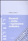 Elementi di diritto e legislazione scolastica libro