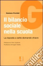 Il bilancio sociale nella scuola. La risposta a sette domande chiave libro